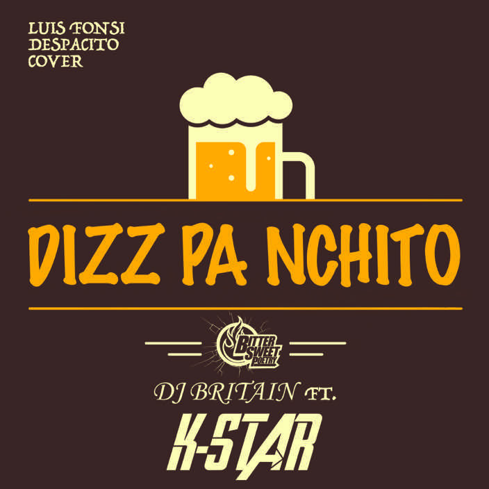 K-Star X DJ Britain - "Dizz Pa Nchito" (Lusi Fonsi Cover)