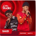 Nasty C X Runtown – "Said"