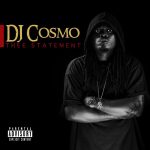 STREAM/ALBUM: Dj Cosmo - "Thee Statement"