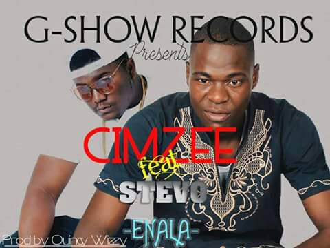 Cimzee – “Enala” ft. Stevo (Prod. By Quincy Wizzy)
