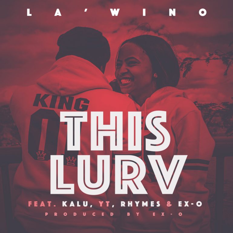 La’wino – “This Lurv” ft. Rhymes, YT, Kalu & Ex-O