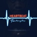 Tim - "Heartbeat" ft. Pompi Mp3