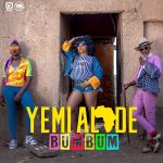 Yemi Alade – “Bum Bum”