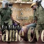 Prince 5ive X Kazoman - "Ba Tokota Game Over" (Prod. By Wex Pro)
