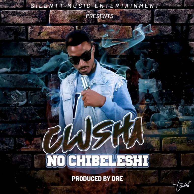 CLuSha – “No Chibeleshi” (Prod. By Dre)