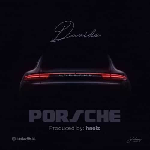 Davido – “Porsche”