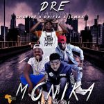 Dre ft. Chef 187, Drifta Trek & Jemax – “Monika”