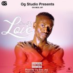 VIDEO|+MP3: Og Bee jay - "Show Me love"