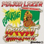 VIDEO: Major Lazer ft. Babes Wodumo – “Orkant/Balance Pon It”