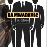 OC Osilliation – “Ba Mwankole”