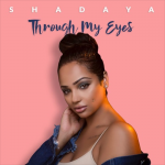 Shadaya - "Through My Eyes"