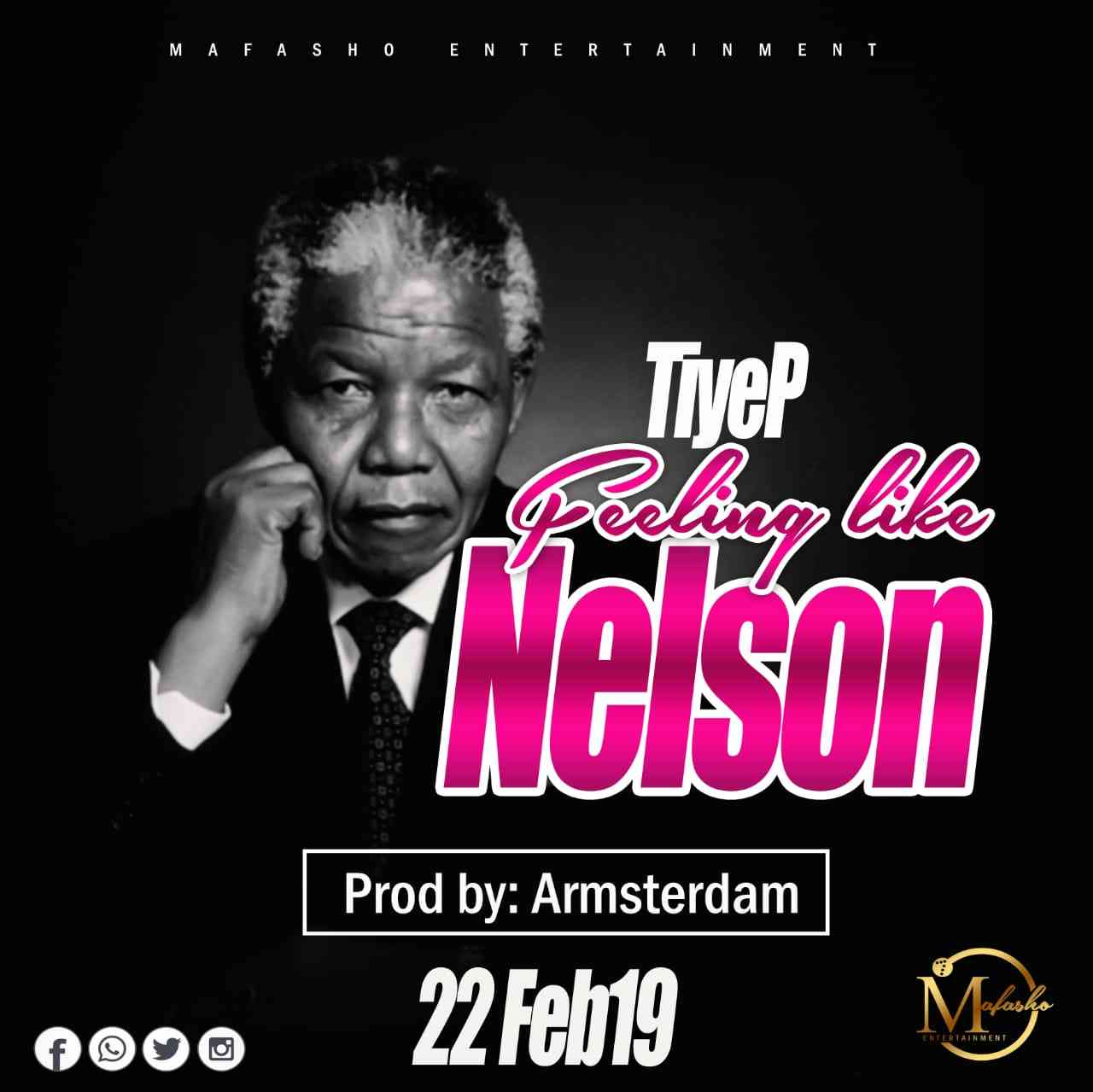 TiyeP – “Feeling Like Nelson”
