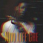 Dre – “Nivi Life Che”