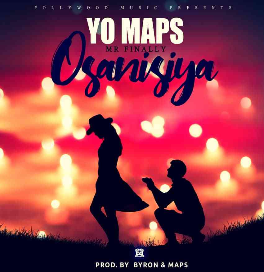 Yo Maps ,Mr Finally,Osanisiya,