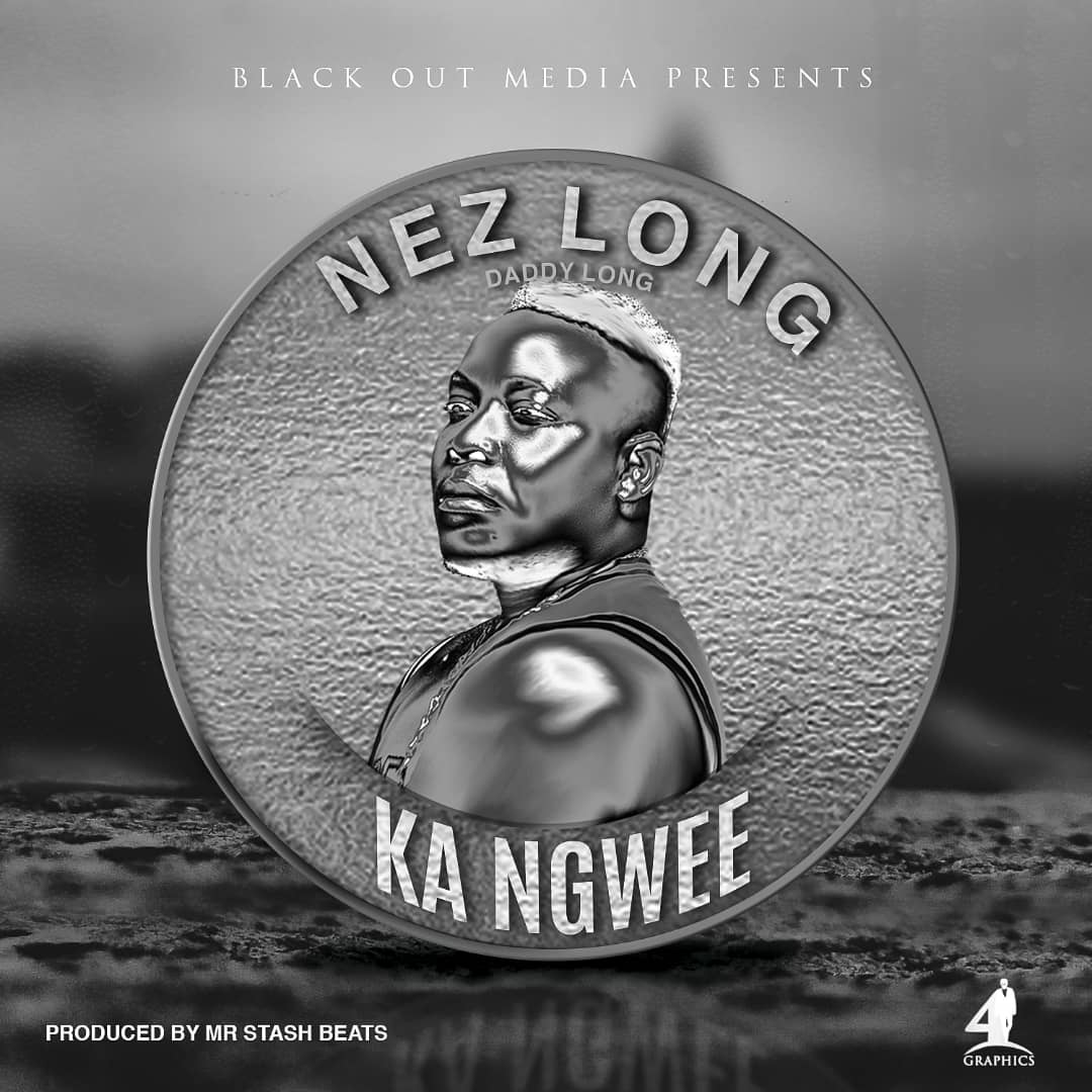 Nez Long - "Ka Ngwee"