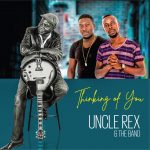 Uncle Rex and the Band -“Thinking of You”