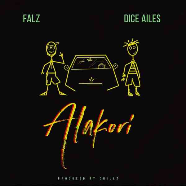 Falz , Alakori , Dice Alies,
