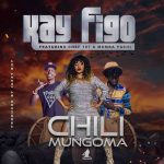 Kay Figo ft. Chef 187 & Mumba Yachi – “Chili Mungoma”
