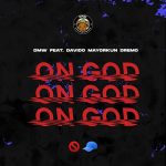 DMW ft. Davido, Mayorkun & Dremo – "On God"