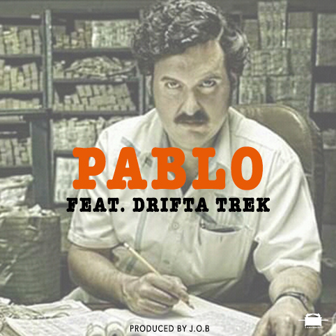 J.O.B Ft. Drifta Trek - "Pablo"