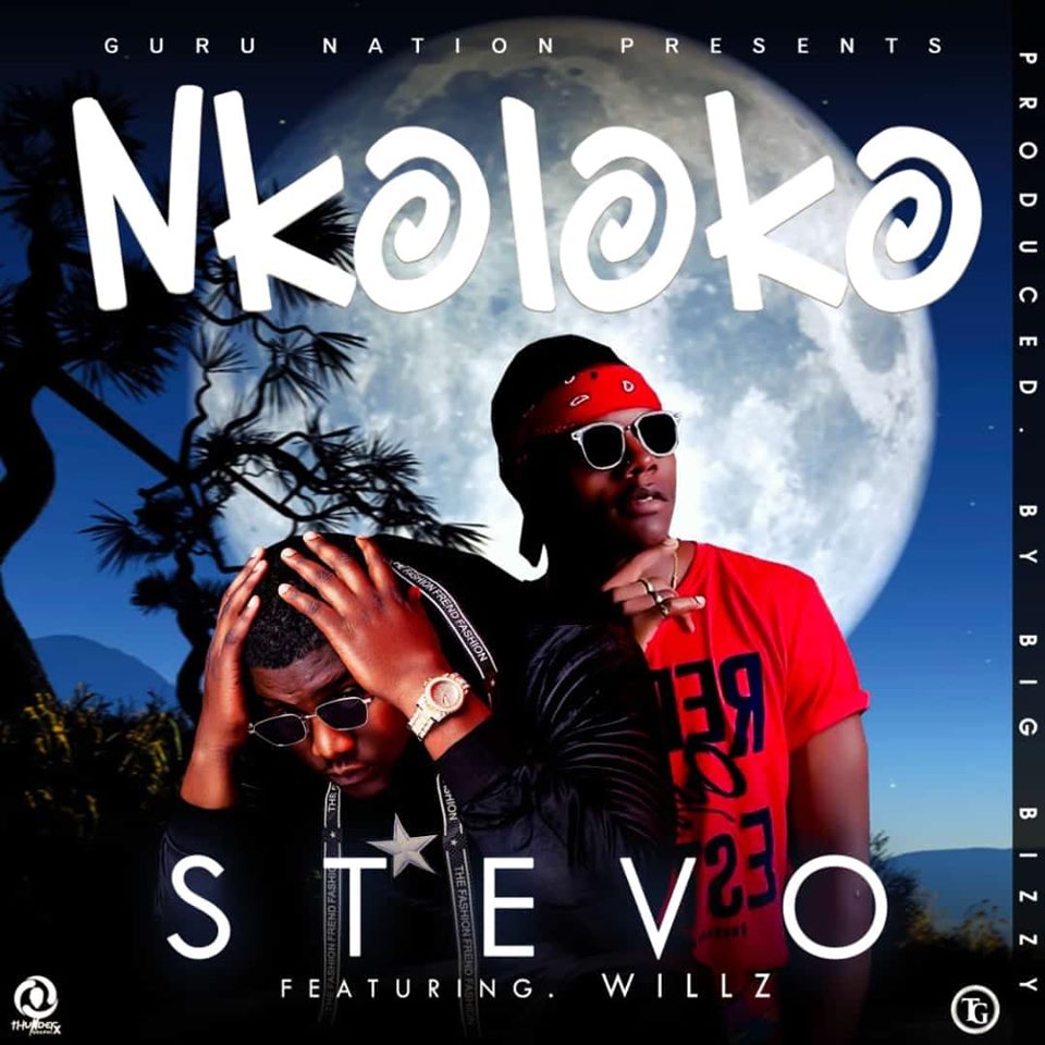 Stevo ft. Willz - "Nkoloko"