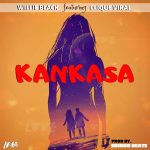 DOWNLOAD MP3: Willie black ft. Clique Viral - "Kankasa"