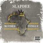 Slapdee - "Mother Tongue"[EP]