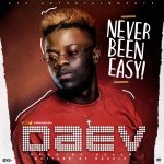 Daev Zambia - "Never Been Easy" (Prod. By Mr Stash)