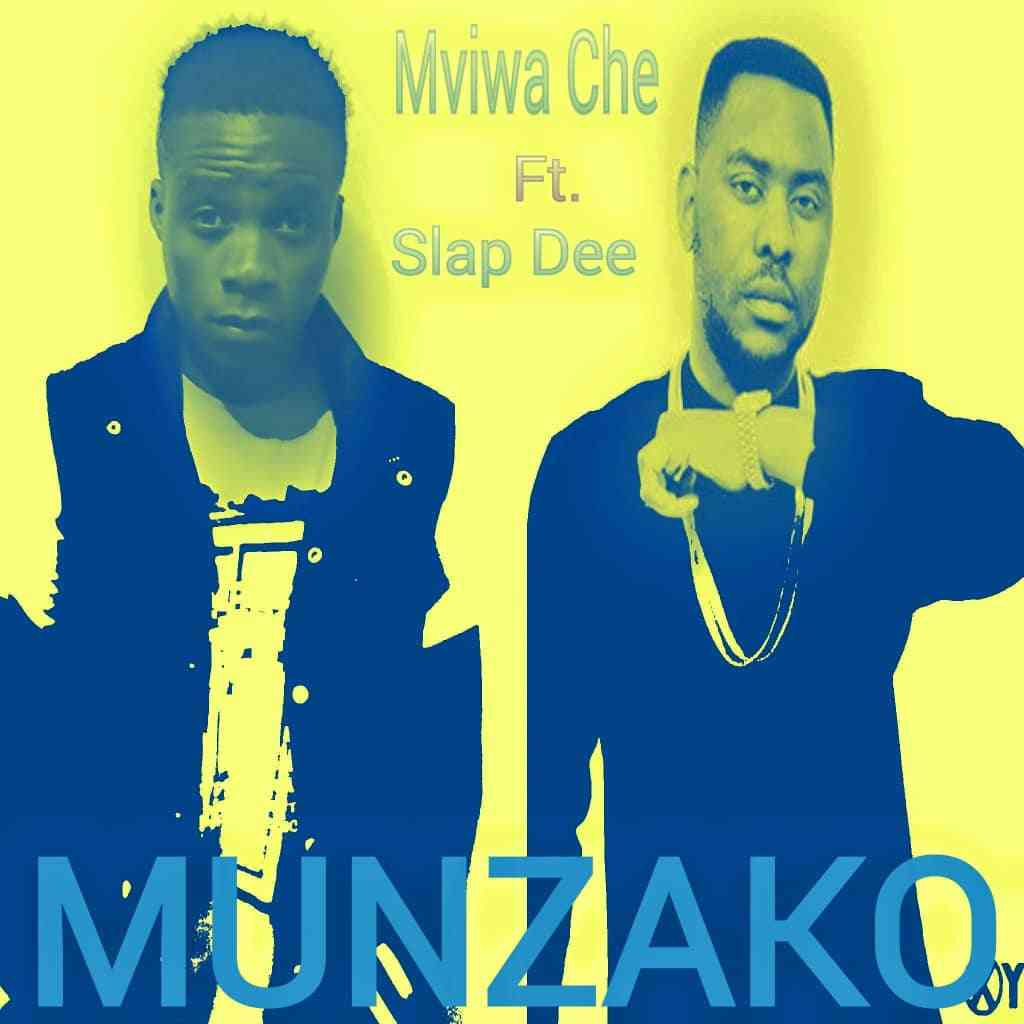 DOWNLOAD MP3: Mviwa Che ft. Slapdee – “Munzako”