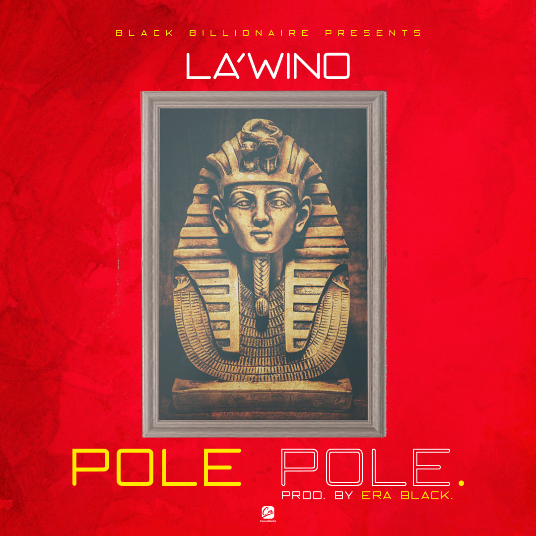 La’wino , Pole Pole,