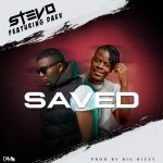 Stevo ft. Daev- "Saved" [Audio]