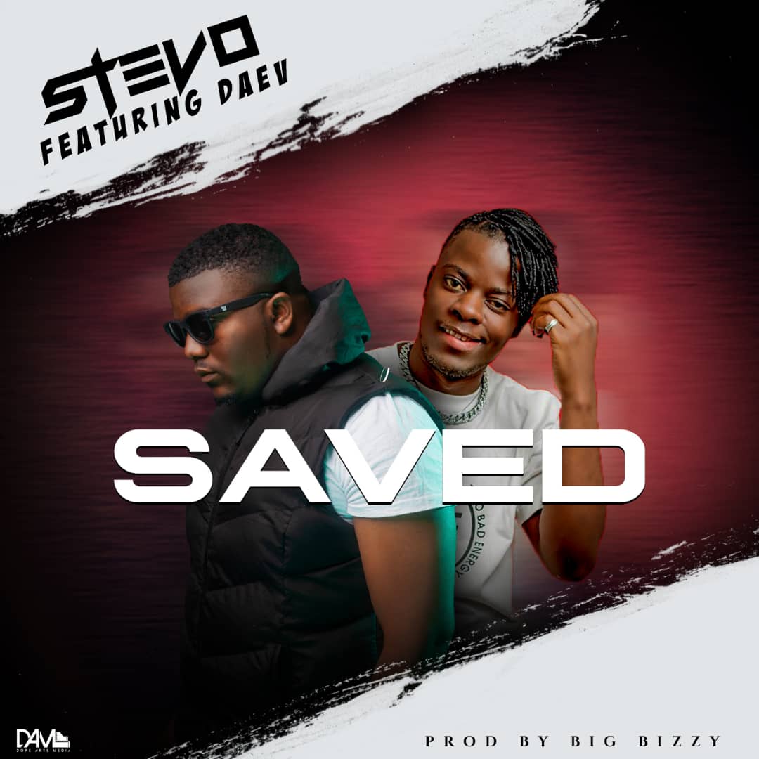 Stevo ft. Daev- "Saved" [Audio]