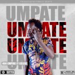 Y Celeb (408 Empire) – “Umpate” [Audio]