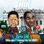ZHIK (Inspiration) - Who Am I Voting For In 2021(Spoken Word) [Video]~1