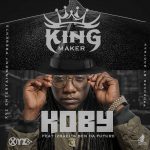 Koby ft. Izrael & Ben Da Future - "King Maker" (Prod. By Bootman) [Audio]
