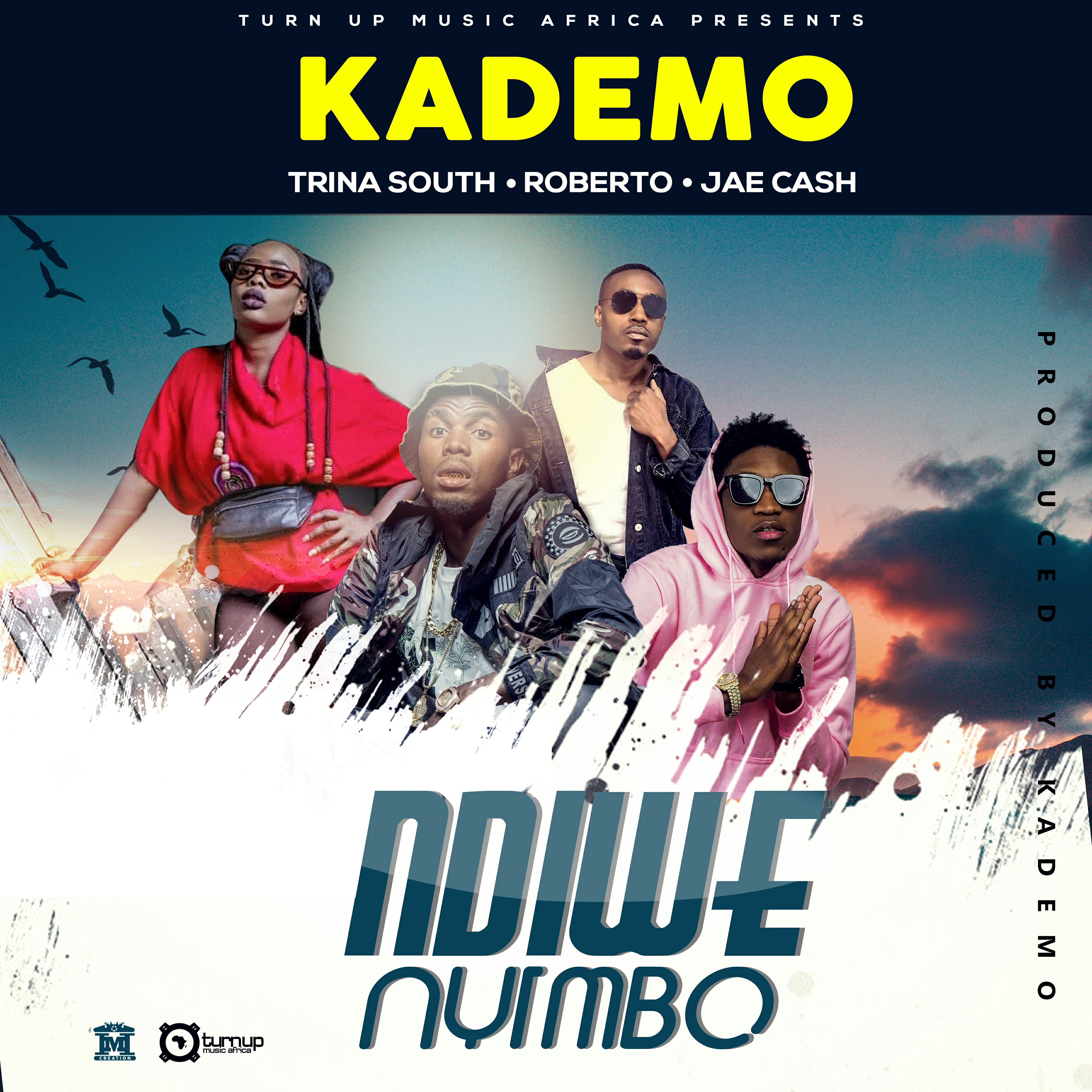 Kademo Ft. Trina Sout, Roberto & Jae Cash - "Ndiwe Nyimbo" [Audio]
