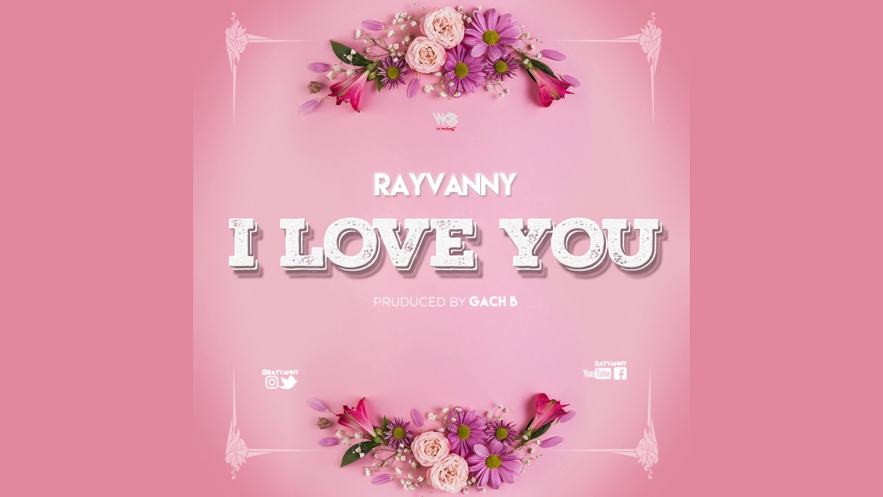 Rayvanny - "I Love You"