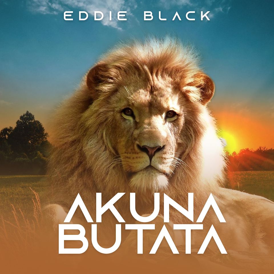 Eddie Black - "Akuna Butata" [Audio]