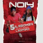 Noiy ft. Leopard – "Five Ilebomba" (Prod. DJ Dro) [Audio]