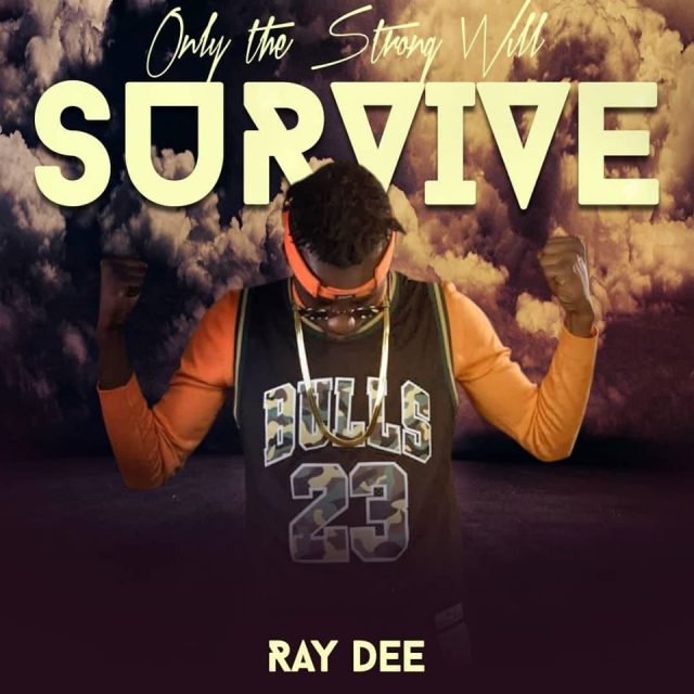 (RayDee) has made up on his mind in dropping his first ever solo ”ALBUM” tagged "ONLY THE STRONG WILL SURVIVE" with 29 tracks on the body of work.