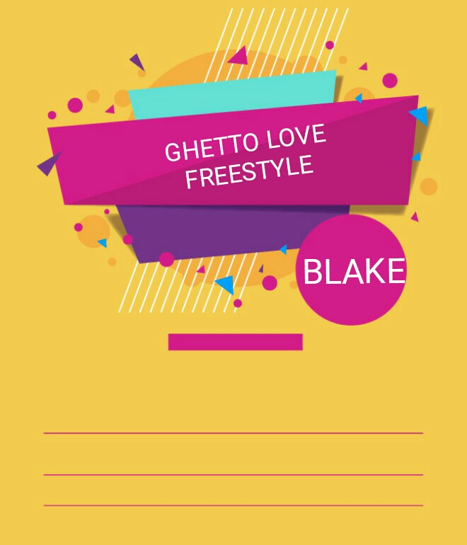 Blake - ''Ghetto Love Freestyle'' [Audio]