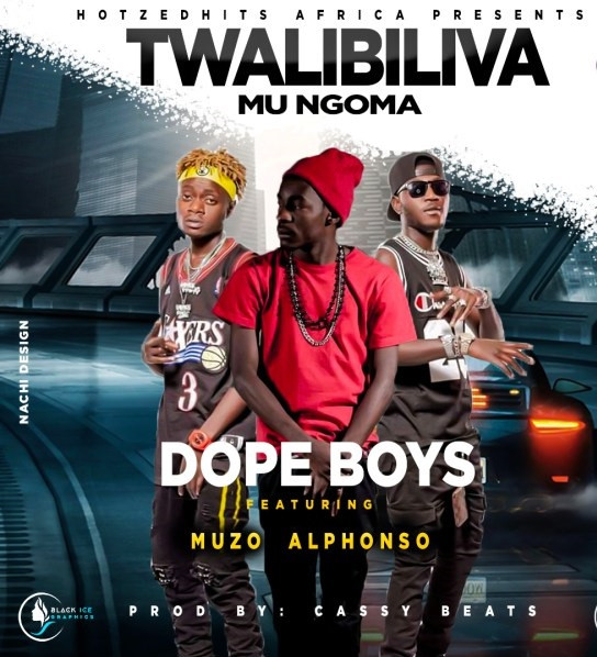 Dope Boys Ft. Muzo Aka Alphonso - 'Twalibiliva' [Audio]