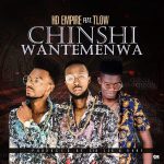 HD Empire ft. T-Low – “Chinshi Wantemenwa” [Audio]