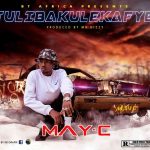 May C – “Tulibakulekafye” (Prod. Mr Dizzy) [Audio]