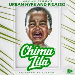 Urban Hype & Picasso - "Chima lila" (Prod. By Fumbani) [Audio]