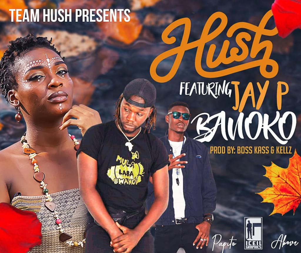 Hush Ft. Jay P - "Banoko" [Audio]
