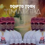 Drifta Trek - "Timaiziba" (Prod. By Reverb) [Audio]
