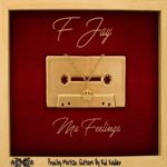Through Africori Zambian R&B Singer - F jay shares new music called Ma Feelings. Download F Jay - Ma Feelings. Download Mp3