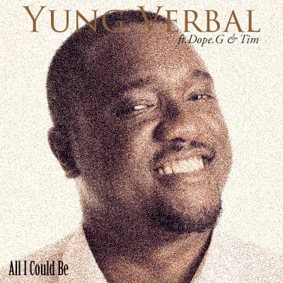 Yung Verbal x Tim x Dope-G