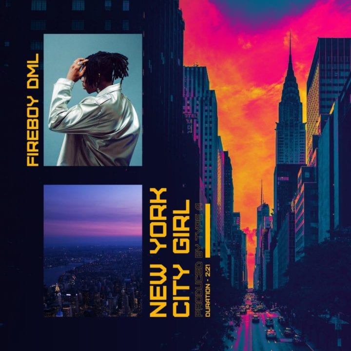 DOWNLOAD Fireboy DML – “New York City Girl” Mp3